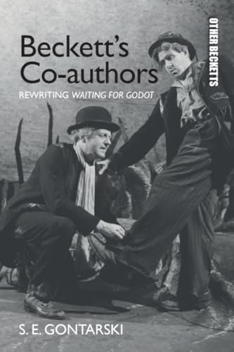 Beckett’s Co-authors : Rewriting Waiting for Godot