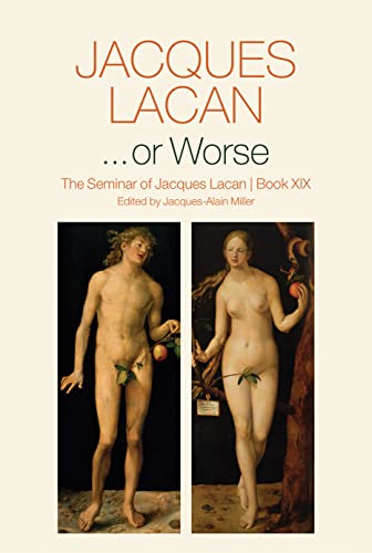 ...or Worse - The Seminar of Jacques Lacan
