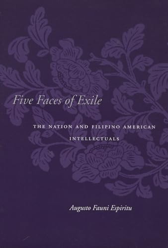 Five Faces of Exile: The Nation and Filipino American Intellectuals