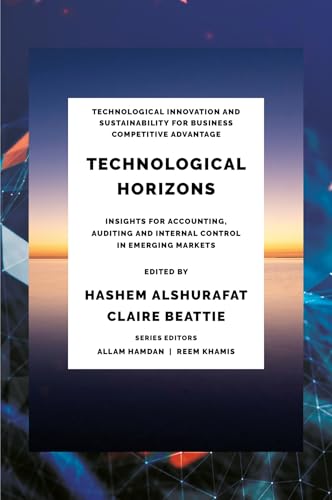 Technological Horizons : Insights for Accounting, Auditing and Internal Control in Emerging Markets