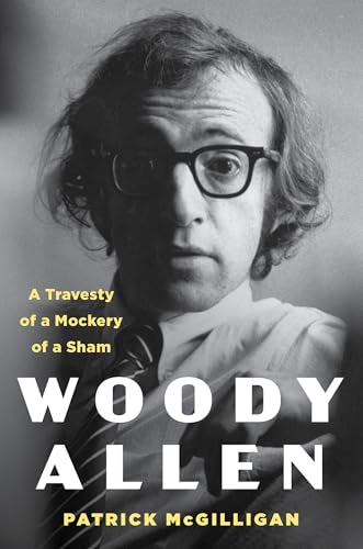 Woody Allen : A Travesty of a Mockery of a Sham