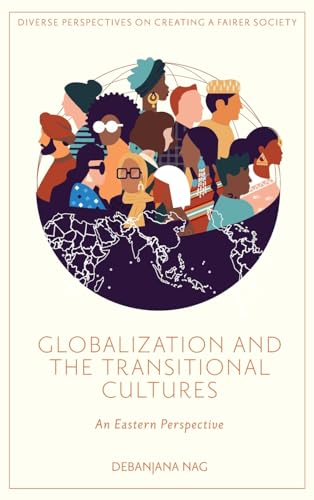 Globalization and the Transitional Cultures : An Eastern Perspective