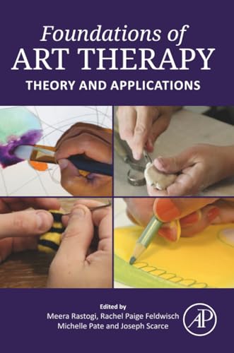 Foundations of Art Therapy : Theory and Applications