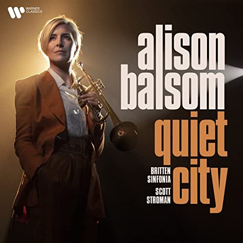 Alison Balsom holding a trumpet, album cover for “Quiet City.”