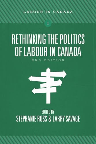 Rethinking the Politics of Labour in Canada