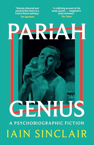 Pariah Genius : A Psychobiographic Fiction