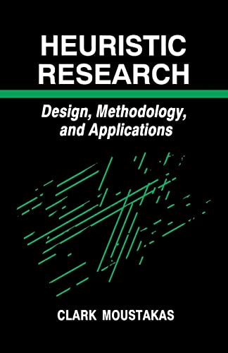 Heuristic Research : Design, Methodology, and Applications