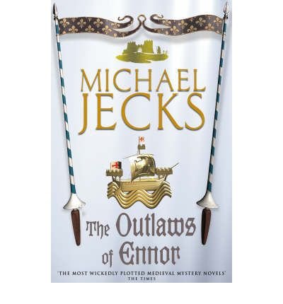 The Outlaws of Ennor (Knights Templar Mysteries 16): A devishly plotted medieval mystery