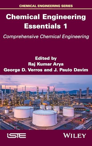 Chemical Engineering Essentials, Volume 1 : Comprehensive Chemical Engineering