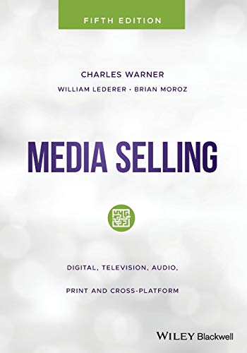 Media Selling : Digital, Television, Audio, Print and Cross-Platform
