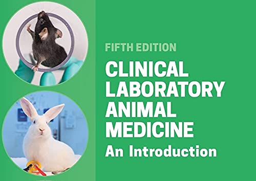 Clinical Laboratory Animal Medicine: An Introduction