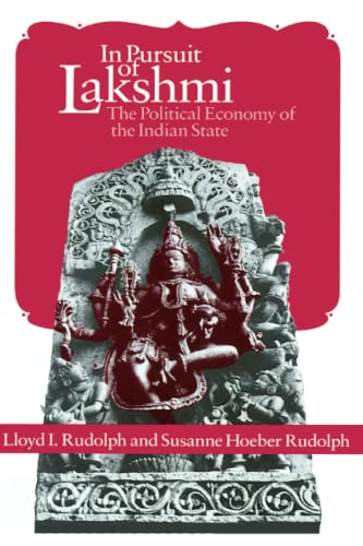 In Pursuit of Lakshmi: Political Economy of the Indian State