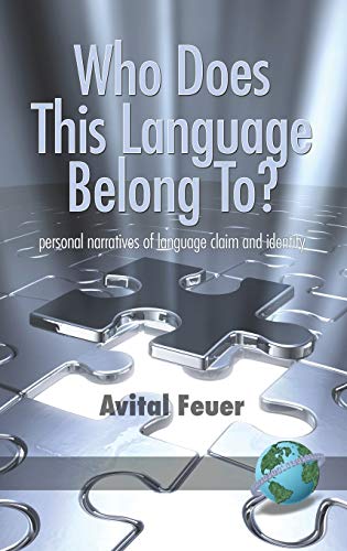 Who Does This Language Belong To? Personal Narratives of Language Claim and Identity