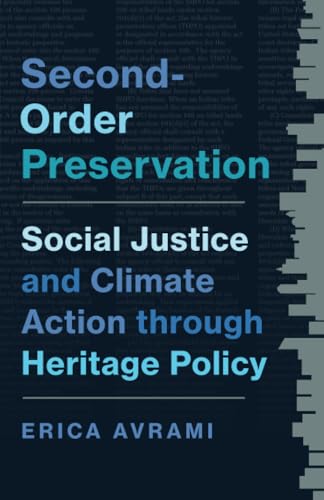 Second-Order Preservation : Social Justice and Climate Action through Heritage Policy