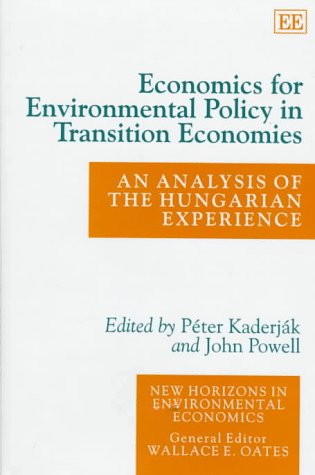 Economics for Environmental Policy in Transition Economies: An Analysis of the Hungarian Experience