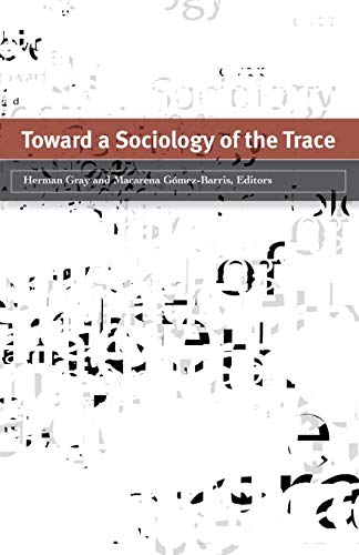 Toward a Sociology of the Trace