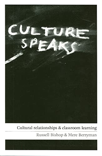 Culture Speaks : Cultural Relationships and Classroom Learning