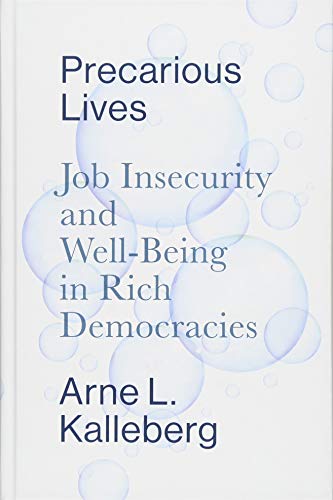 Precarious Lives: Job Insecurity and Well-Being in Rich Democracies
