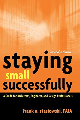 Staying Small Successfully: A Guide for Architects
