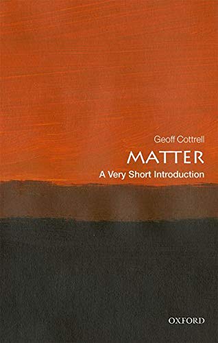 Matter: A Very Short Introduction (Very Short Introductions)