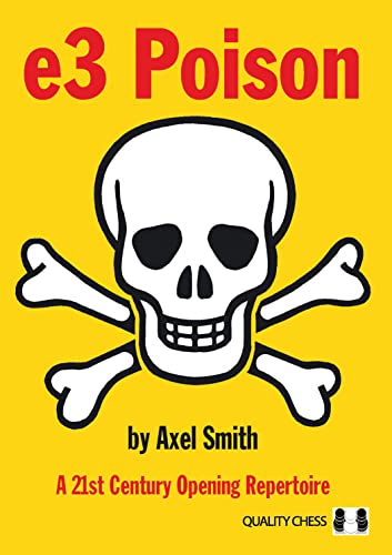 e3 Poison : A 21st Century Opening Repertoire