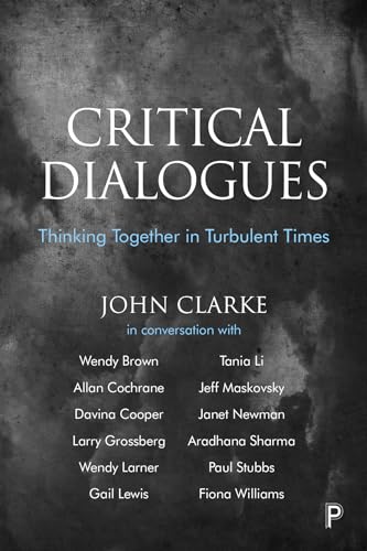 Critical Dialogues : Thinking Together in Turbulent Times