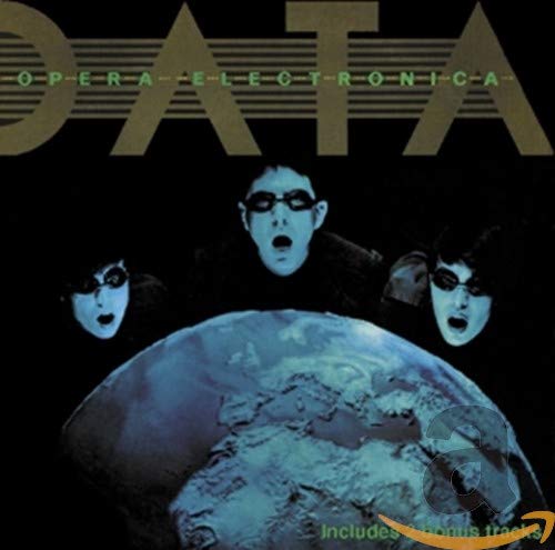 CD cover for “Data - Opera Electronica” featuring three figures and a globe.