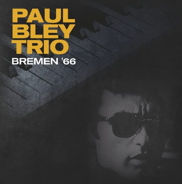 Album cover for Paul Bley Trio’s “Live In Bremen ‘66” with a portrait.