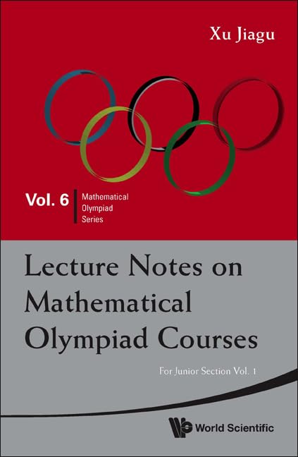 Lecture Notes On Mathematical Olympiad Courses: For Junior Section (In 2 Volumes) : 6