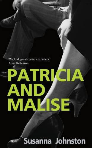 Patricia and Malise : A Novel