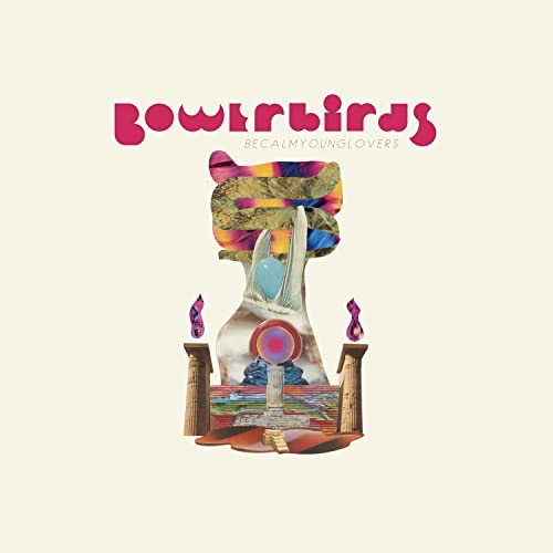 Bowerbirds album cover: collage of architectural forms and colorful textures.