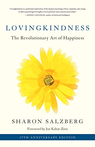 Lovingkindness: The Revolutionary Art of Happiness