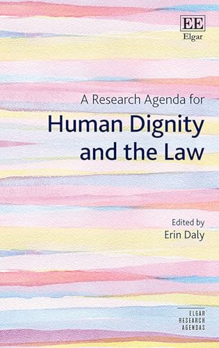 A Research Agenda for Human Dignity and the Law