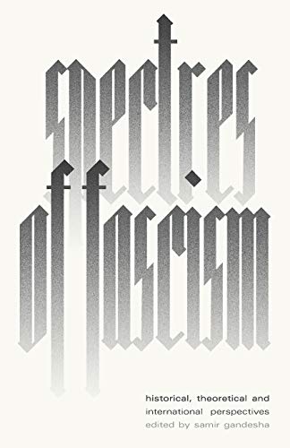 Book cover with stylized gray text: “Spectres of Fascism,” and subtitle below.