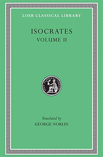 On the Peace. Areopagiticus. Against the Sophists. Antidosis. Panathenaicus: Loeb Classic Lib #229: v. 2 (Loeb Classical Library *CONTINS TO info@harvardup.co.uk)