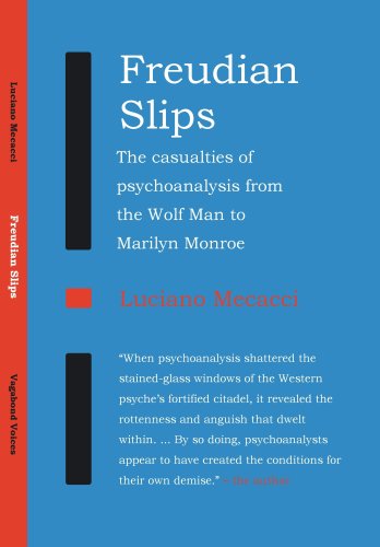 Freudian Slips : The Casualties of Psychoanalysis from the Wolf Man to Marilyn Monroe : No. 2