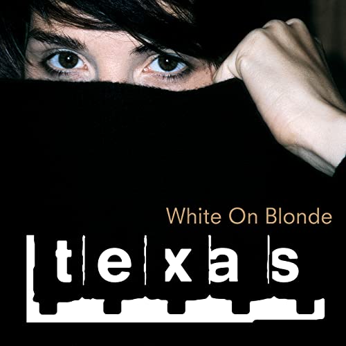 CD cover for Texas’ “White On Blonde” featuring eyes peering from shadow.