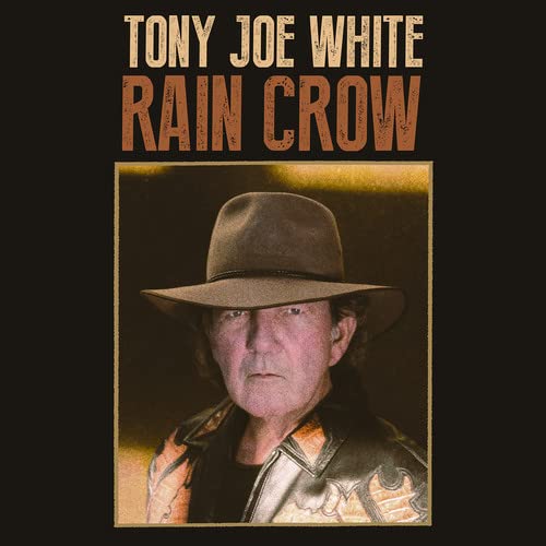 Tony Joe White album cover, portrait of a man in a cowboy hat.