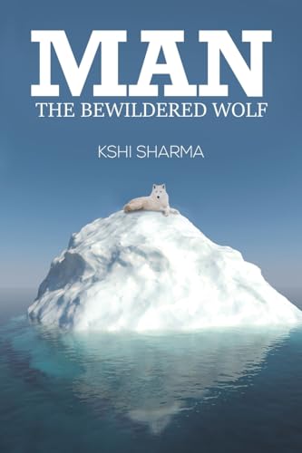 Man : The Bewildered Wolf