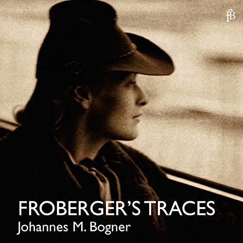 CD cover: sepia-toned portrait of a man in a hat, text “Froberger’s Traces”.