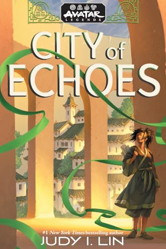 Avatar Legends: City of Echoes (Avatar Legends Book 1) : Volume 1