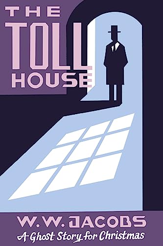 The Toll House: A Ghost Story for Christmas