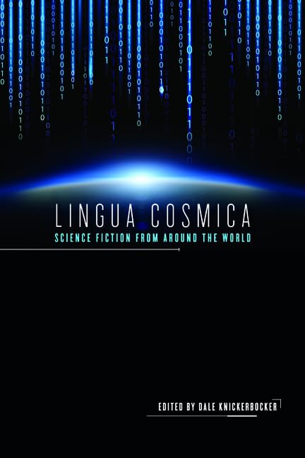 Lingua Cosmica : Science Fiction from Around the World