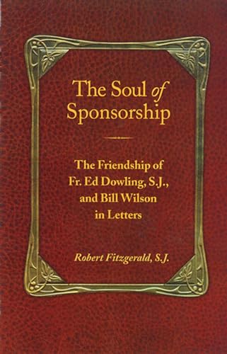 The Soul of Sponsorship: The Friendship of Fr. Ed Dowling