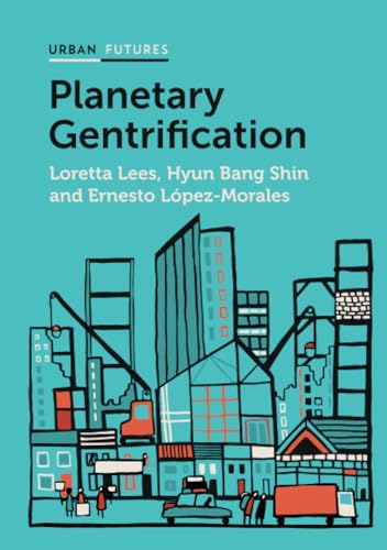 Planetary Gentrification