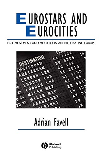 Eurostars and Eurocities: Free Movement and Mobility in an Integrating Europe