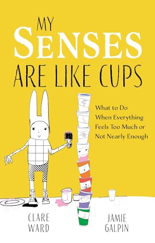 My Senses Are Like Cups