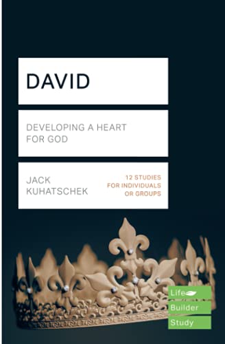 David (Lifebuilder Study Guides): Developing a heart for God (Lifebuilder Bible Study Guides) (Lifebuilder Bible Study Guides, 202)