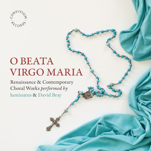CD cover with blue fabric, rosary beads, and red text: “O BEATA VIRGO MARIA.”