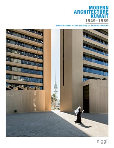 Modern Architecture Kuwait : 1949 -1989